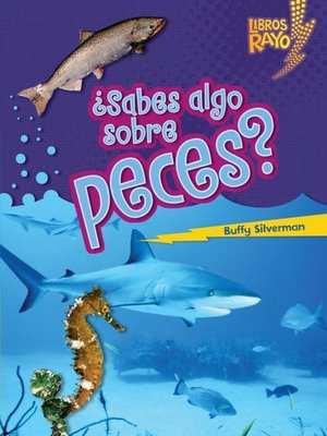 cover image of ¿Sabes algo sobre peces? (Do You Know about Fish?)